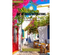 Top 10 Travel Destinations (2025 edition): The best places to visit and explore this year ("Experience!" Travel Guides.)