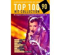 Top 100 hit collection - vol. 90 - top 100 hit collection 90 - das beste aus den charts / noten - te: Das Beste aus den Charts / Noten - Texte - ... 90. Klavier / Keyboard / Gitarre / Ukulele.