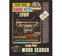 Top 100 Radio Hits of 1980 Word Search: A Large Print Music Puzzle Countdown - Guess the Song Titles from #100 to #1 (Top 100 Radio Hits Countdown)