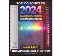 Top 100 Songs of 2024 Word Search: Countdown Edition - Lyric-Based Word Search - 2000 Words - Large Print (Top 100 Radio Hits Countdown)