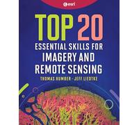 Top 20 Essential Skills for Imagery and Remote Sensing