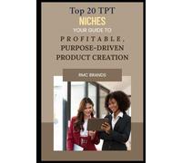 Top 20 TPT Niches: Your Guide to Profitable Purpose-Driven Content Creation