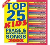 Top 25 Kids Praise & Worship Songs 2008