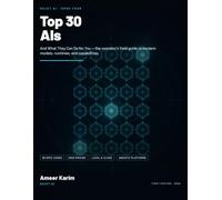 Top 30 AIs and What They Can Do for You: The Operator’s Field Guide to Modern Models, Runtimes, and Capabilities (USJET.AI Engineering Series)