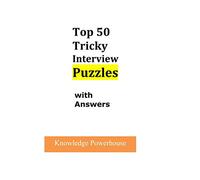 Top 50 Tricky Interview Puzzles with Answers