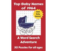 Top Baby Names of 1964 Word Search Puzzle Book: Easy to Read Word Searches featuring the most popular baby names of 1964 | 6x9 inches | 50 puzzles... Great gift for Baby Shower or Birthdays