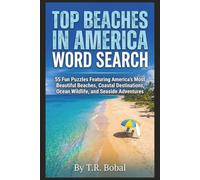 Top Beaches in America Word Search: 55 Fun Puzzles Featuring America's Most Beautiful Beaches, Coastal Destinations, Ocean Wildlife, and Seaside Adventures
