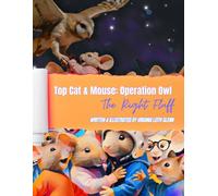 Top Cat & Mouse: Operation Owl: The Right Fluff (Goudaville Village)