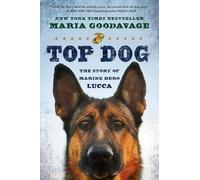 Top Dog: The Story of Marine Hero Lucca