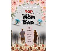 "TOP GIFT IDEAS TO DELIGHT MOM AND DAD": 10 Ideas to Make Mom and Dad's Christmas Extra Special.