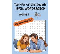 Top Hits of the Decade 1970s Wordsearch, Volume 1: A Nostalgic Reminder of the Songs that Defined the ‘70s | Engaging, Entertaining, and ... Teens (Top Hits of the Decades, Volume 1)