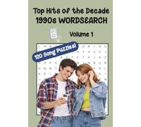 Top Hits of the Decade 1990s Wordsearch, Volume 1: A Nostalgic Reminder of the Songs that Defined the ‘90s | Engaging, Entertaining, and ... Teens (Top Hits of the Decades, Volume 1)