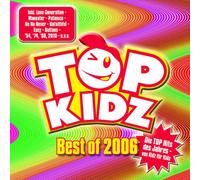 Top Kidz - Best of 2006-Top Hits Von Kidz