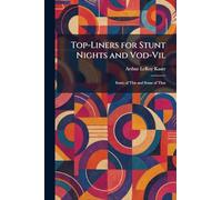 Top-Liners for Stunt Nights and Vod-Vil: Some of This and Some of That