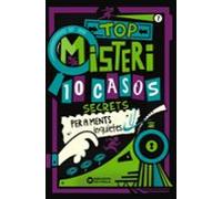 Top Misteri: 10 Casos Secrets Per A Ments Inquietes