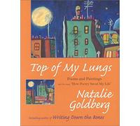Top Of My Lungs: Poems and Paintings