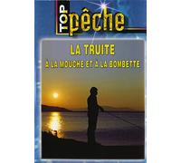 Top pêche - La truite à la mouche et à la bombette [Francia] [DVD]