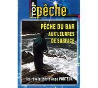Top pêche - Pêche du bar aux leurres de surface : Les révélations avec Ange Porteux [Francia] [DVD]