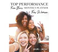 Top Performance Five Year Monthly Planner 2026 - 2030: A guide to achieve your 5-year vision and map out your results on the calendar, featuring a diverse group of successful women on the cover
