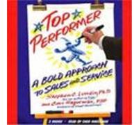 Top Performer: A Bold Approach To Sales And Service