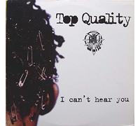 Top Quality - I Can't Hear You / What [Vinilo][Import]