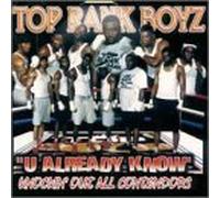Top Rank Boyz - U Already Know