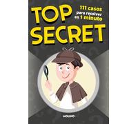 Top Secret: 111 casos para resolver en 1 minuto (No ficción infantil)