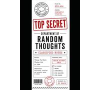 TOP SECRET: Department of Random Thoughts
