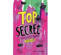 Top Secret: Diario Para Mentes Creativas