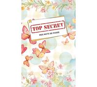 Top secret: Mes mots de passe