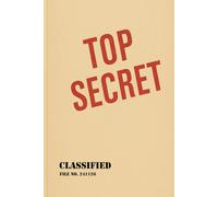 Top Secret Notebook: Top Secret Notebook, perfect for back to school, kids notebook, adult notebook, 150 lined pages, 6x9 in