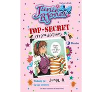 TOP-SECRET (privadísimo): El diario de Junie B. (¡y tuyo también!) (Castellano - A PARTIR DE 6 AÑOS - PERSONAJES Y SERIES - Junie B. Jones)