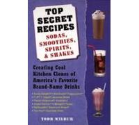 Top Secret Recipes--sodas Smoothies Spirits & Shakes (ebook)