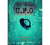 Top Secret U.F.O. Classified Material: Faux Vintage Sketchbook/Notebook