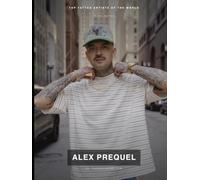 Top Tattoo Artists of The World: Alex Prequel