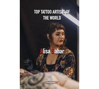 Top Tattoo Artists of The World: Alisa Sahar