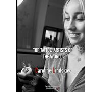 Top Tattoo Artists of The World: Caroline Lindskov