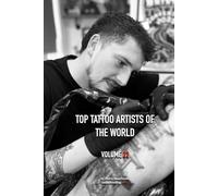 Top Tattoo Artists of The World: Volume 22