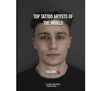 Top Tattoo Artists of The World: Volume 26