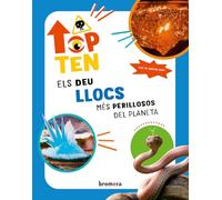 Top Ten Els deu llocs més perillosos del planeta (Descobrint el món)