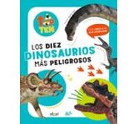 Top Ten Los diez dinosaurios más peligrosos