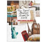Top Tourist Attractions Around the World Word Search: Relaxing Word Find Puzzles for Adults and Seniors, Large Print Activity Book with Solutions