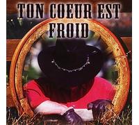 Top West Band - Ton Coeur Est Froid