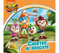 Top Wing. Un cuento - Cadetes al rescate (Nickelodeon)