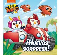 Top Wing. Un cuento - ¡Huevos sorpresa! (Nickelodeon)