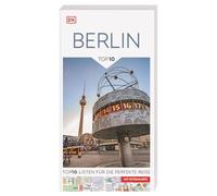 TOP10 Reiseführer Berlin: TOP10-Listen zu Highlights, Themen und Stadtteilen. Ideal für unterwegs. Mit wetterfester Extra-Karte. Von Reisenden. Für Reisende.