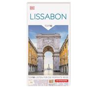 TOP10 Reiseführer Lissabon: TOP10-Listen zu Highlights, Themen und Stadtteilen. Ideal für unterwegs. Mit wetterfester Extra-Karte. Von Reisenden. Für Reisende.