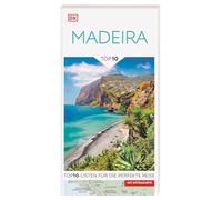 TOP10 Reiseführer Madeira: TOP10-Listen zu Highlights, Themen und Regionen. Ideal für unterwegs. Mit wetterfester Extra-Karte. Von Reisenden. Für Reisende.