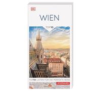 TOP10 Reiseführer Wien: TOP10-Listen zu Highlights, Themen und Stadtteilen. Ideal für unterwegs. Mit wetterfester Extra-Karte. Von Reisenden. Für Reisende.