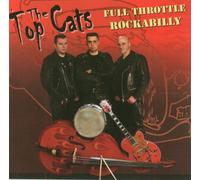 Topcats - Full Throttle Rockabilly